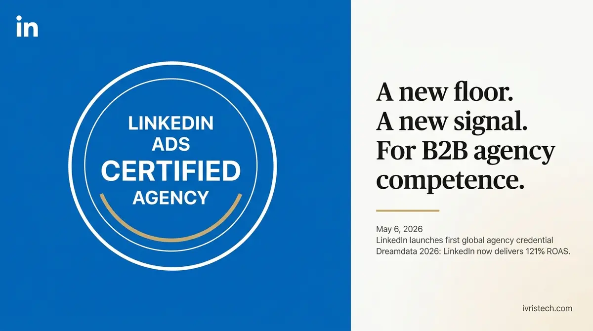 LinkedIn Ads Certified Agency seal on LinkedIn-blue field with editorial caption announcing the May 6 launch and 121% ROAS.
